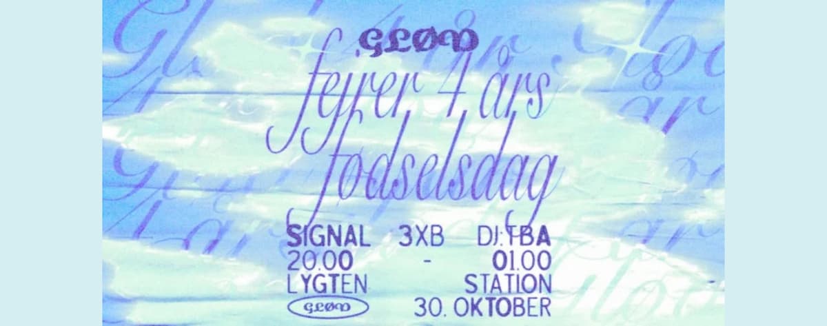 GLØD 4 år - Signal + 3xB + DJ