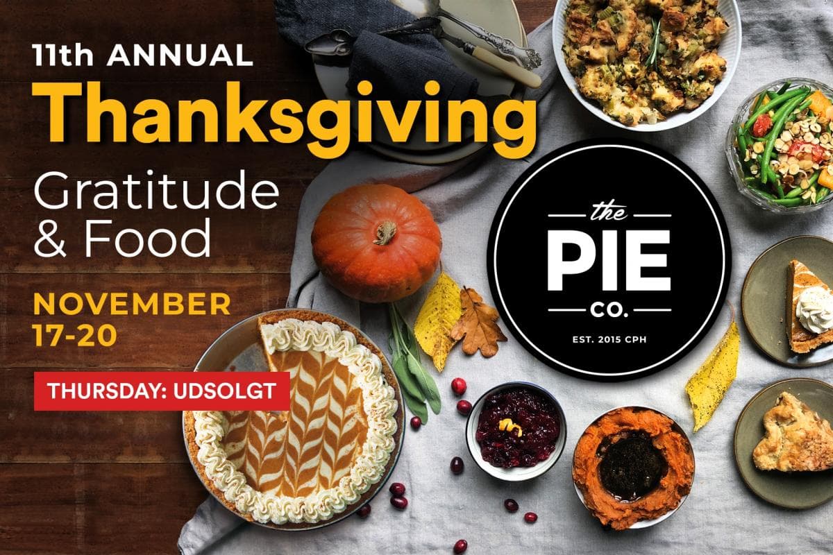 Gratitude & Food: 11th Annual Thanksgiving Dinner at The Pie Co. (THURSDAY EVENT)