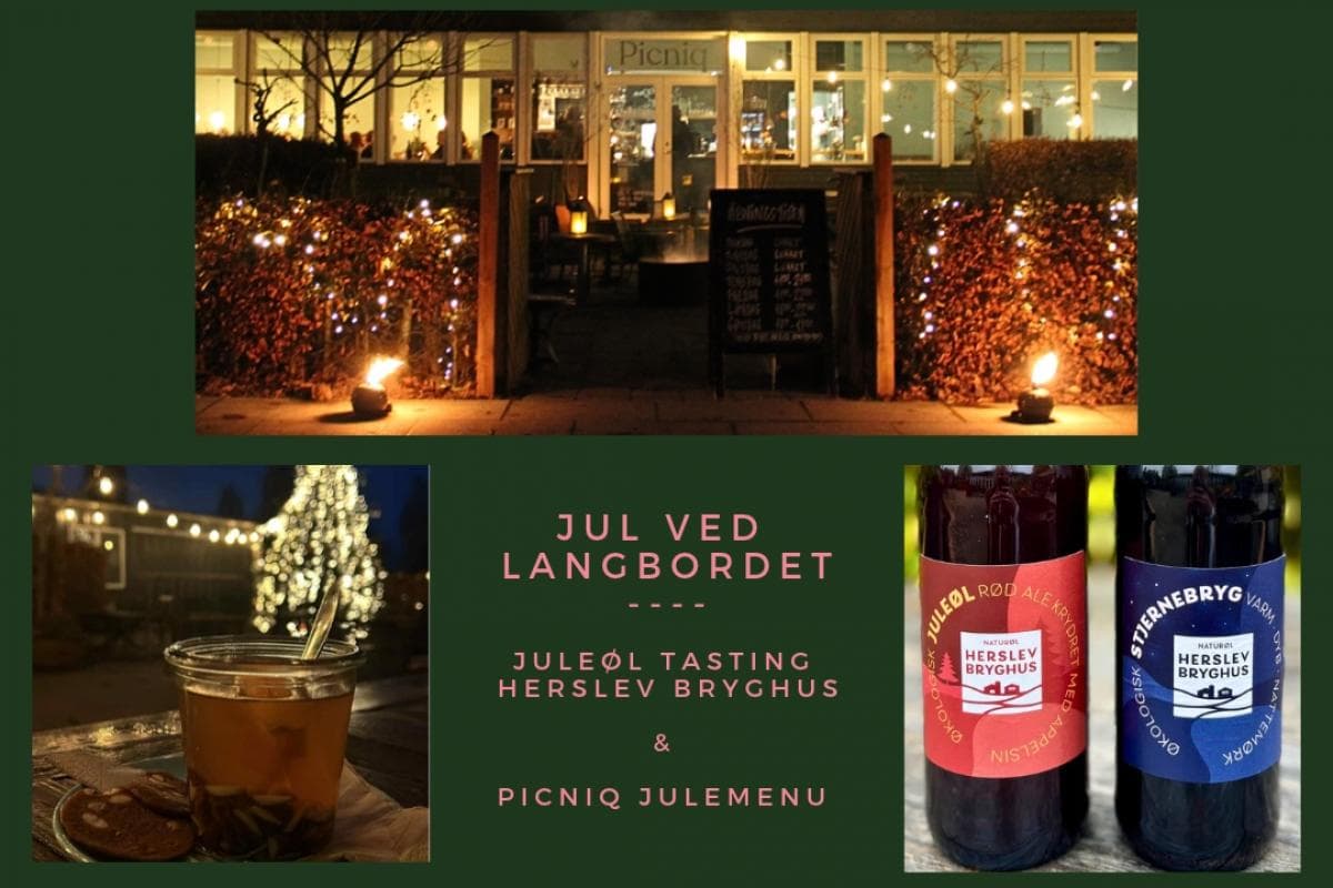 Jul ved langbordet - juleøl- tasting Herslev Bryghus & Picniq 6 retters Julemenu