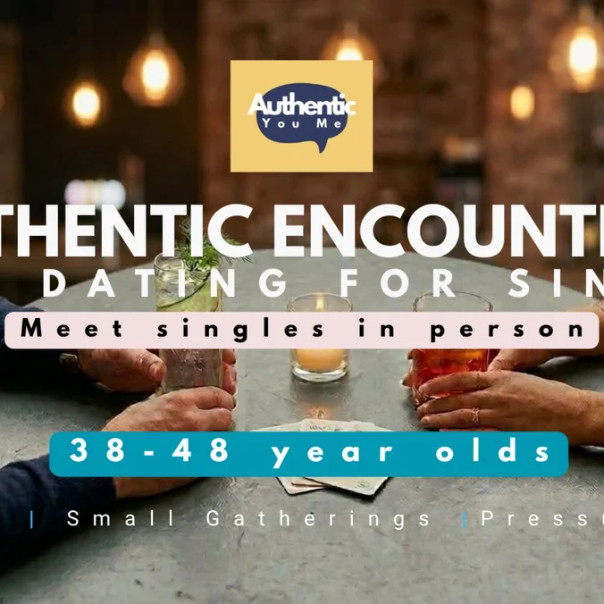 Singles Only Social | Slow Dating by Authentic You Me [38-48 year olds]