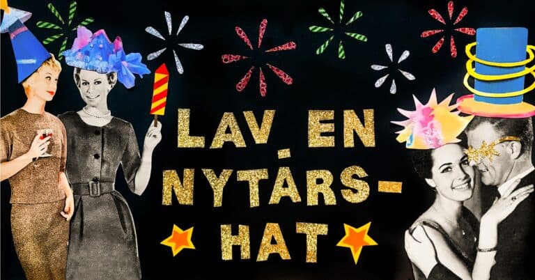 LAV EN NYTÅRSHAT