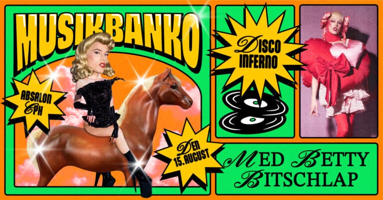 MUSIKBANKO MED BETTY BITSCHLAP – DISCO INFERNO