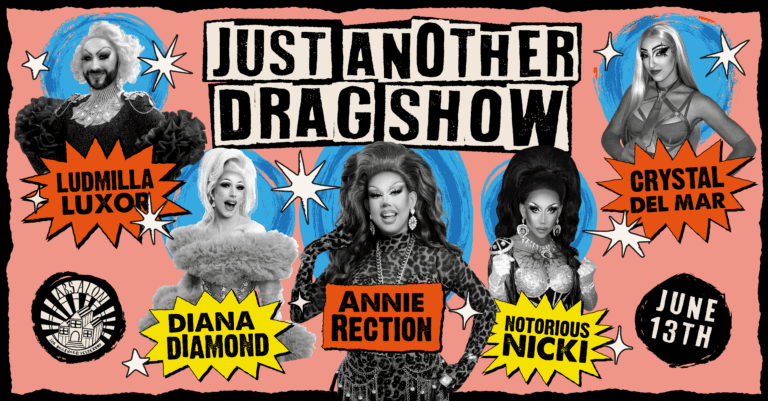 JUST ANOTHER DRAG SHOW