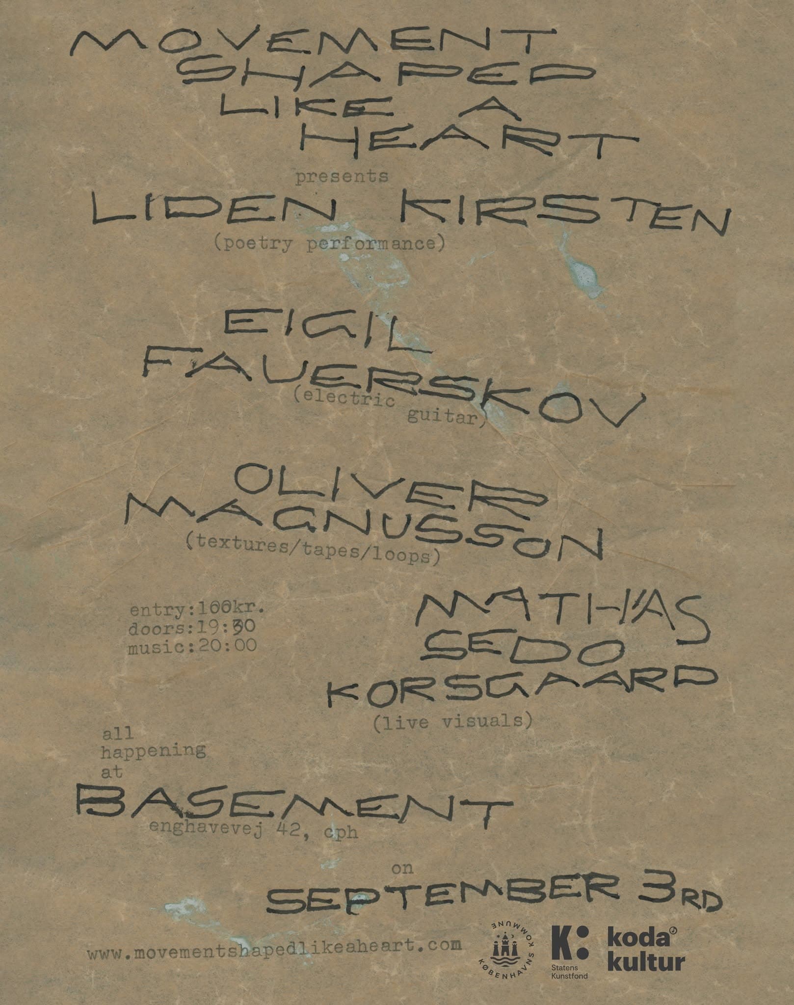 Movement Shaped Like a Heart præsenterer: Oliver Magnusson // Liden Kirsten // Eigil Fauerskov