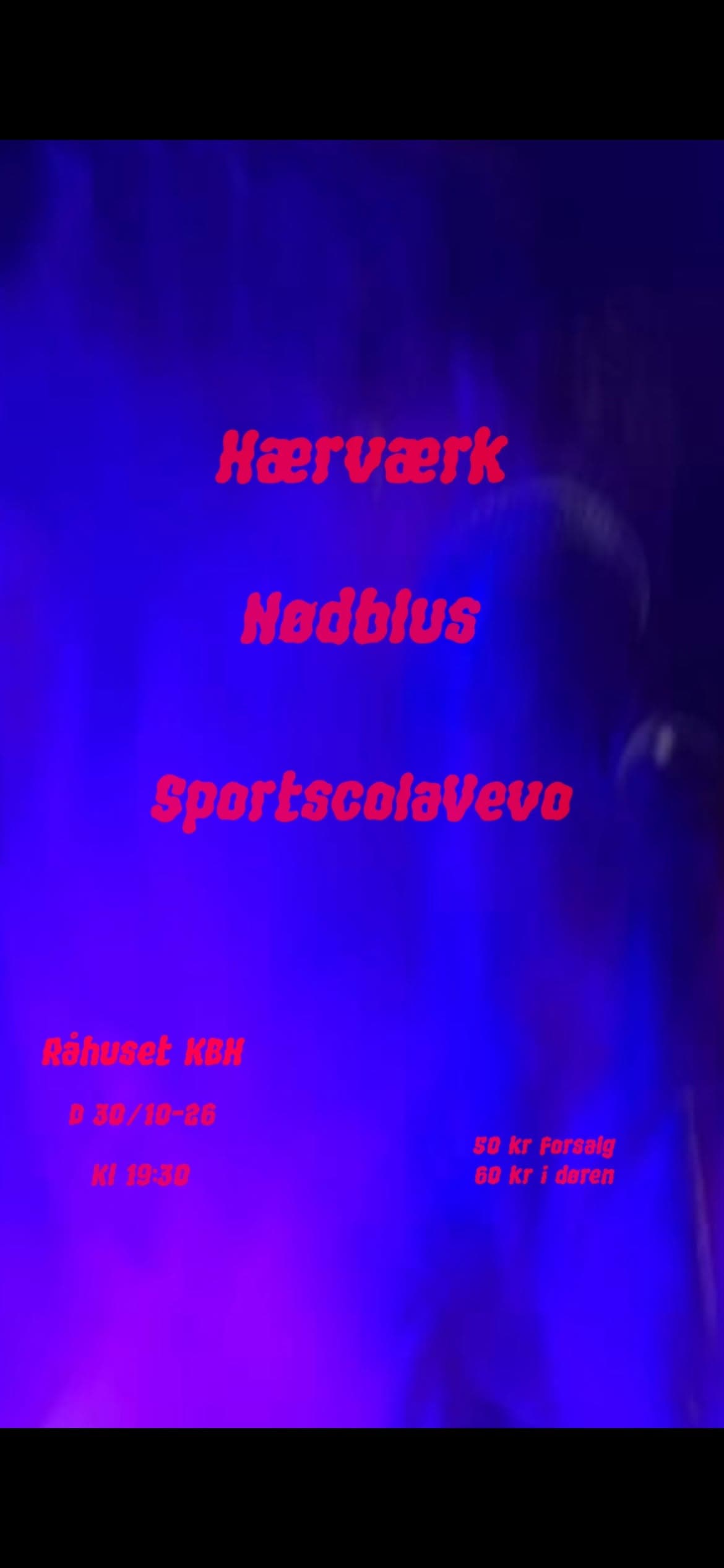 HÆRVÆRK + Nødblus + SportscolaVevo
