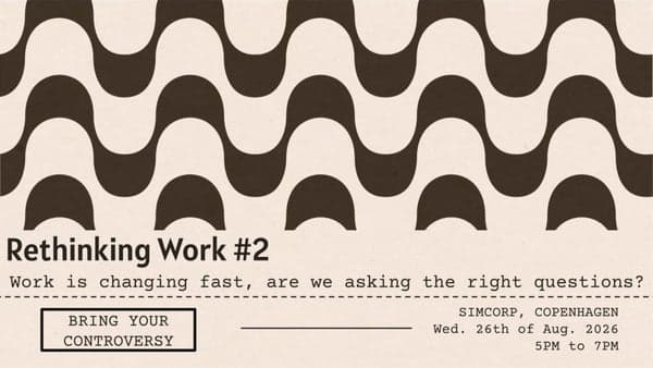 Rethinking Work #2: Bring Your Controversy
